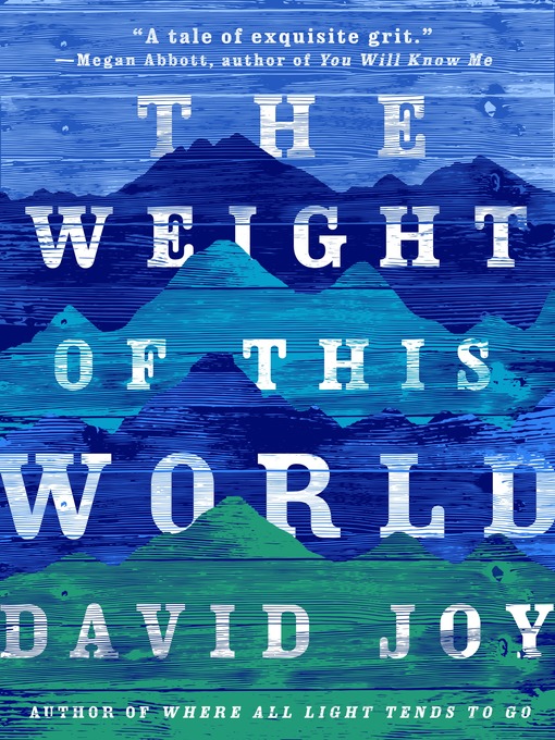 Title details for The Weight of This World by David Joy - Wait list